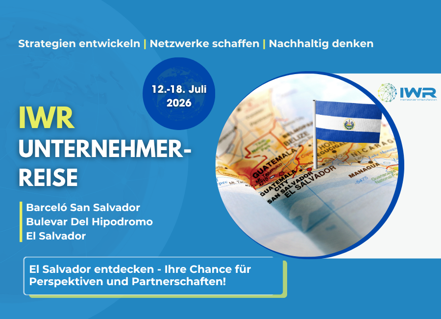 IWR Unternehmerreise El Salvador-  Das Land entdecken  Ihre Chance für Perspektiven und Partnerschaften!    