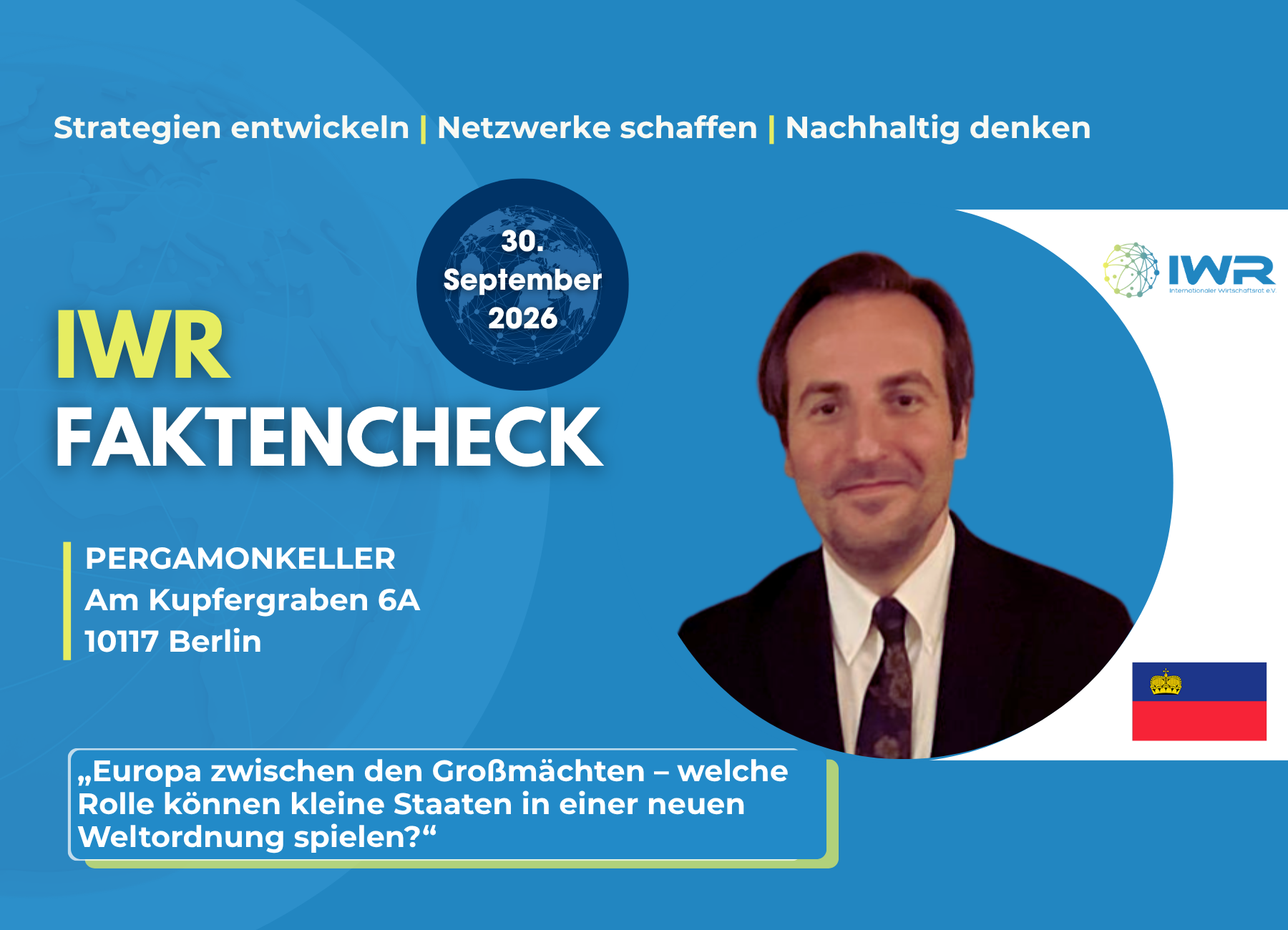 IWR-FAKTENCHECK!-Gspräche aus der Mitte der Gesellschaft! mit  Prinz Ulrich von und zu Liechtenstein stellvertretender Botschafter (Gesandter-Botschaftsrat) in Berlin